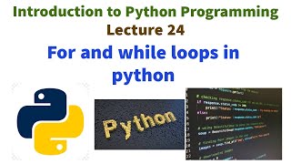 LOOPS IN PYTHON PROGRAMMING| FOR AND WHILE LOOPS IN PYTHON WITH EXAMPLES|Elements of flow control
