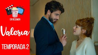 VALERIA — TEMPORADA 2 | EN RESUMEN