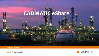 CADMATIC eShare-Ultimate Information Management Solution for EPC's, Owner\u0026Operators and Engineering