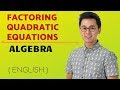 How to Factor Quadratic Equations