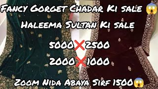 Houl sale rate sy bhi km qeemat 😍fancy chader ki agai sale 2000❌1000 haleema sultan abaya zoom nida