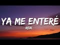 Reik - Ya Me Enteré (Letra / Lyrics)