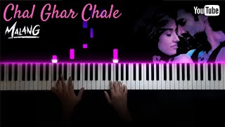 Malang - Chal Ghar Chale || SOFT Piano Cover || Arijit Singh, Mithoon || Nikhil Sharma ||