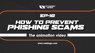 [EP10] How to prevent Phishing Scams | Animation Video | Network Kings
