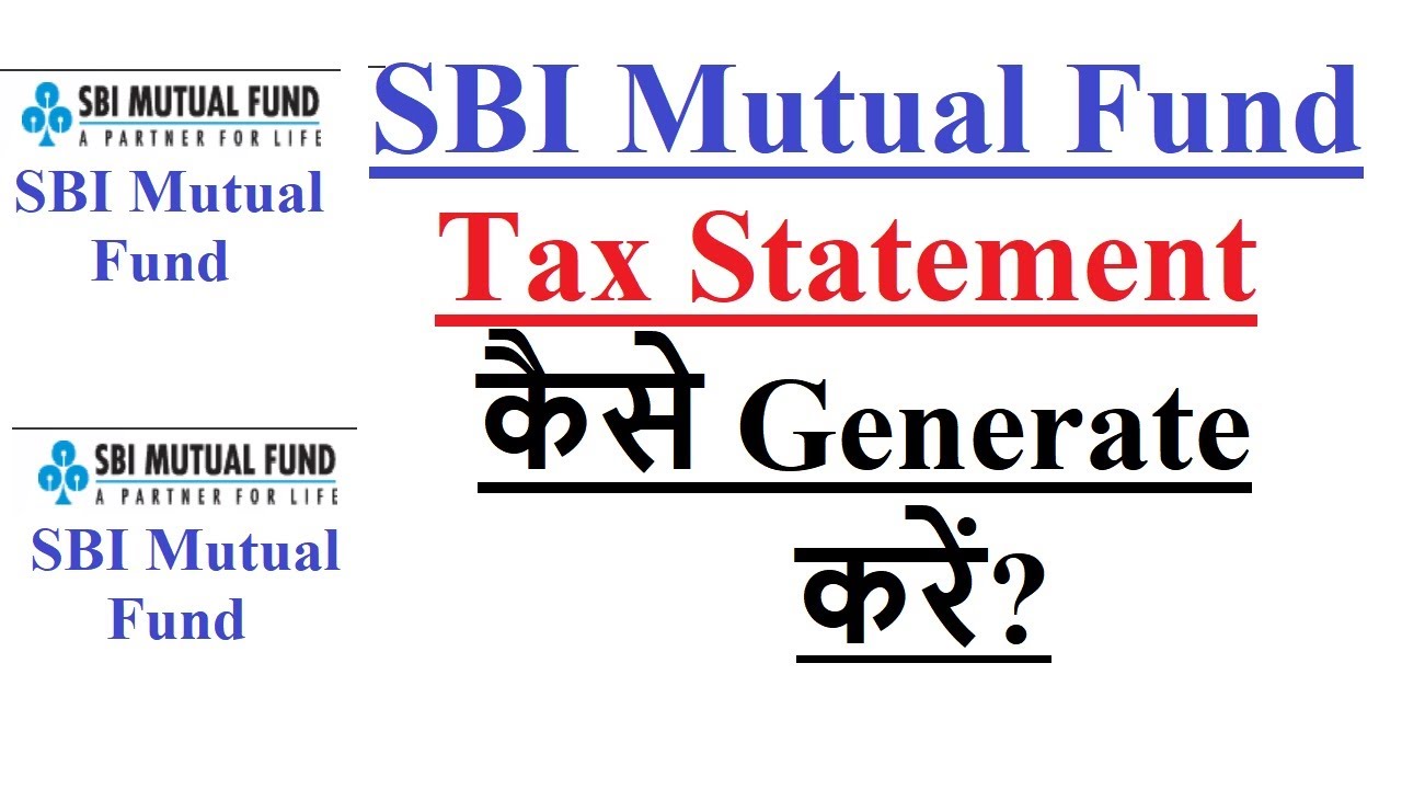 How To Get SBI Mutual Fund Tax Statement - YouTube