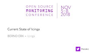 OSMC 2018 | Current State of Icinga by Bernd Erk