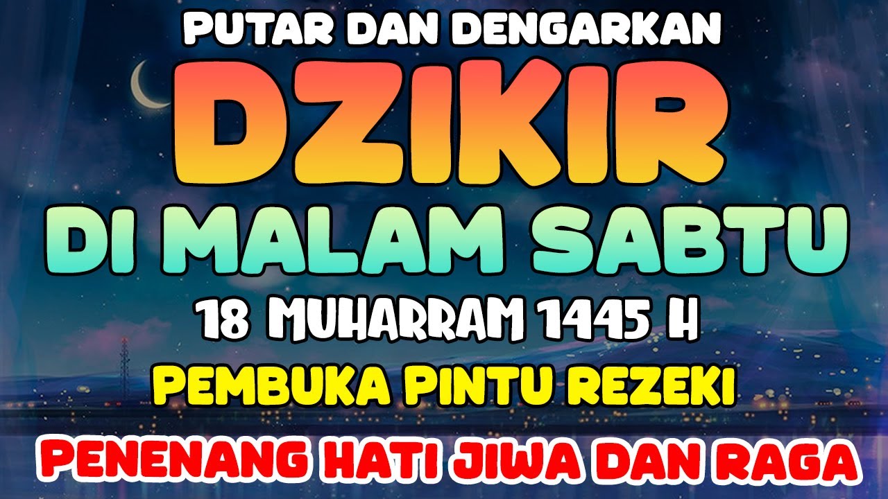 DZIKIR MALAM SABTU BERKAH | DOA MUSTAJAB PEMBUKA PINTU REZEKI - ZIKIR ...