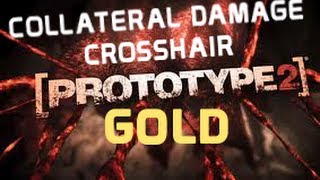 Prototype 2 | Collateral Damage | Crosshair | Gold