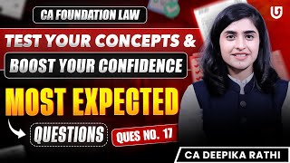 Most Expected Question No. 17 | CA Foundation Law Jan 2025 | CA Deepika Rathi #cafoundation #law