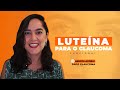 LUTEÍNA para o glaucoma - funciona???