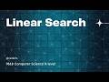 Linear Search - A levels Computer Science 9618