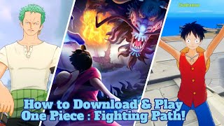 How to Download \u0026 Play One Piece Fighting Path! (Guide \u0026 Gameplay) on X7Game app for PC \u0026 Mobile!