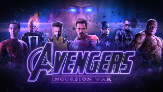 Avengers: Incursion War - Trailer (Fan Made)