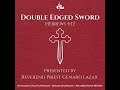 Welcome to the Double Edged Sword Podcast