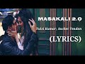 Masakali 2.0 (LYRICS) - A.R. Rahman | Sidharth Malhotra,Tara Sutaria | Tulsi K, Sachet T | Tanishk B