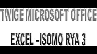 MICROSOFT OFFICE  EXCEL - ISOMO RYA 3