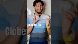 How to use Clobeta GM cream #shorts #viral #trending #foryou #shortfeed #facecare #shortvideo