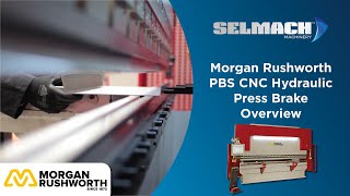 Morgan Rushworth PBS CNC Hydraulic Press Brake [Selmach Machinery]