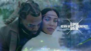 Kevin Gates - Breakfast ( slowed + reverb ) [HQ]