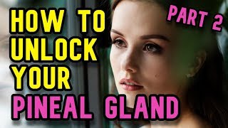 7+ Ways To Decalcify Your Pineal Gland And Open Your Third Eye