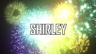 ♪♪ FELIZ ANIVERSÁRIO SHIRLEY  ♪♪