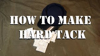 How to Make Hard Tack