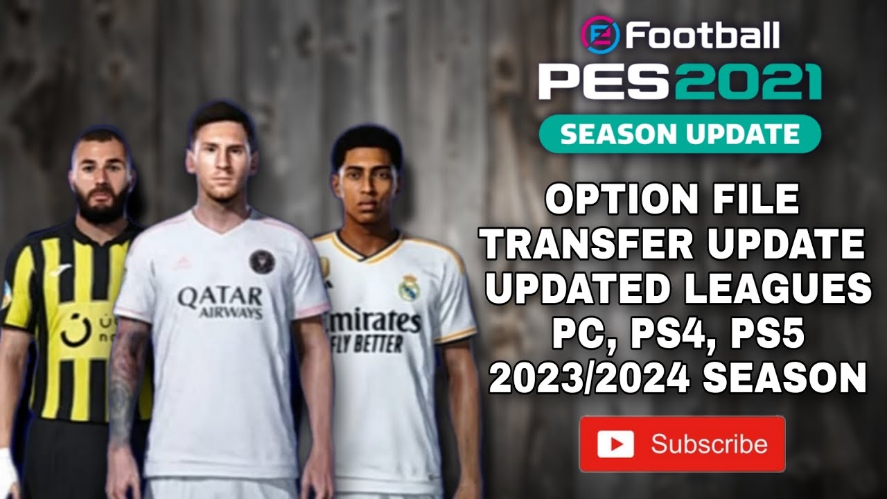 Pes 2021 Option File 2023/2024 | Patch 23/24 | Transfer Update | PS4 PC ...