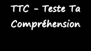 TTC - Teste ta compréhension \