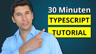 TypeScript Tutorial für Anfänger - Lerne TypeScript in 30 Minuten (deutsch)