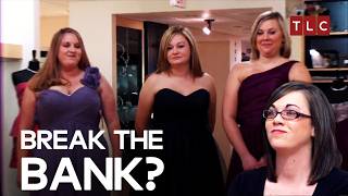 When Dreams Meet Budget Limits! | Say Yes To The Dress: Bridesmaids TLC