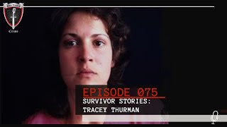 Episode 075: Survivor Stories: Chapter 3: Tracey Thurman