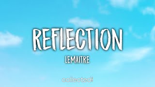 Lemaitre - Reflection (Lyrics)