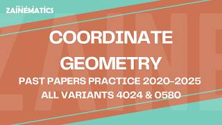COORDINATE GEOMETRY 4024 & 0580 PAST PAPER QUESTION 2025