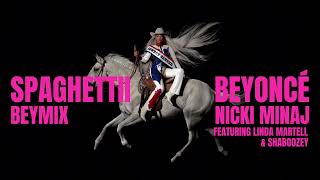 Beyoncé, Nicki Minaj - SPAGHETTII BEYMIX (feat. Linda Martell & Shaboozey)