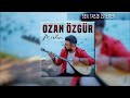 ozan Özgür ben tabib İstemem