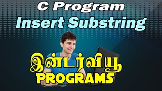 In Tamil | Insert substring || Interview Programming Questions