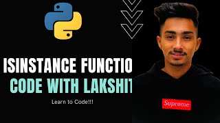 isinstance Function | Code with Lakshit | Python tutorial #21