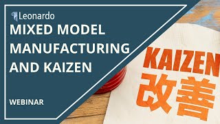 Mixed Model Manufacturing and Kaizen Webinar