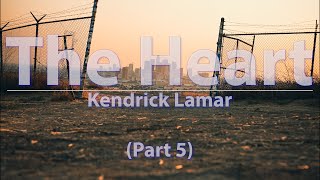 Kendrick Lamar - The Heart Part 5 (Clean) (Lyrics) - Audio, 4k Video