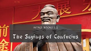 01 Sayings of Confucius - Analects - Intro, Book I, Book II - 論語 Lún Yǔ