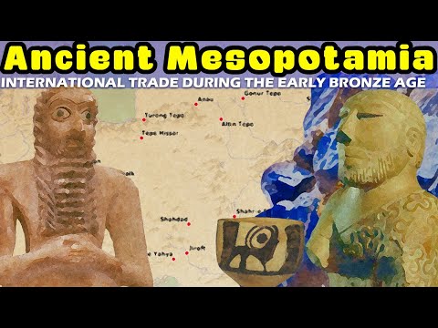 Trade in the Early Bronze Age: Ancient Mesopotamia and the East (Harappan Civilization, Oxus & Elam)