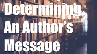 How to Read A Book Chapter 9: Determining An Author’s Message