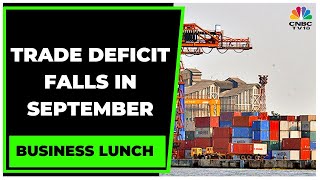 Trade Deficit Falls In September, Exports Drop 3.5%, Imports Slide Below $60 Billion | CNBC-TV18