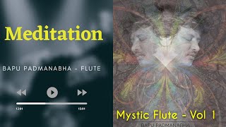 Flute | Bapu Padmanabha | Mystic Flute Alap