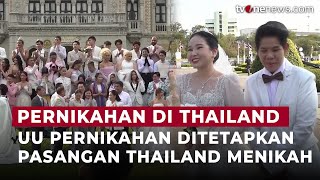 Pasangan Thailand Akhirnya Resmi Menikah Setelah UU Kesetaran Pernikahan Berlaku | Onenews Update