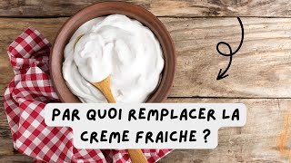 🔎 Par quoi remplacer la crème fraîche en cuisine ?