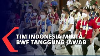 BWF Minta Maaf, Tim Indonesia Tetap Minta Tanggung Jawab