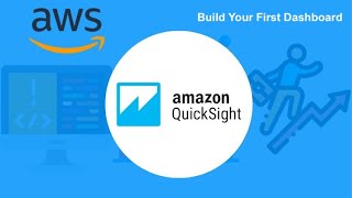 Amazon QuickSight: Build Your First Dashboard [Part 1]