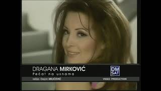 DRAGANA MIRKOVIC - PECAT NA USNAMA (  2006)