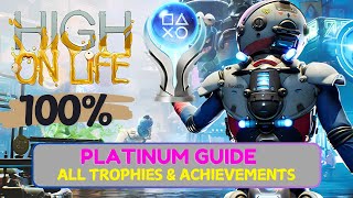 High On Life PLATINUM Guide- 100% All Trophies \u0026 Achievements